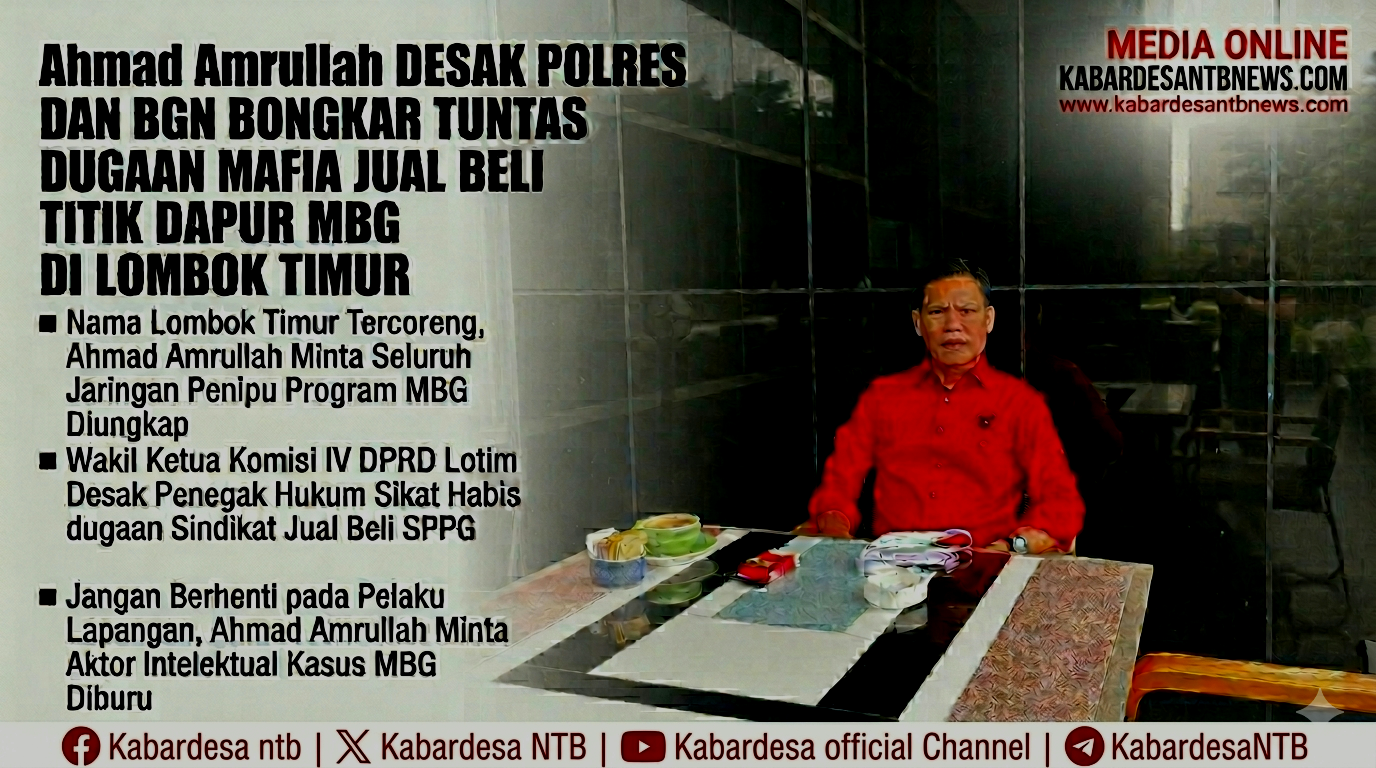 Wakil Ketua Komisi IV DPRD Lotim Desak Penegak Hukum Sikat Habis dugaan Sindikat Jual Beli SPPG