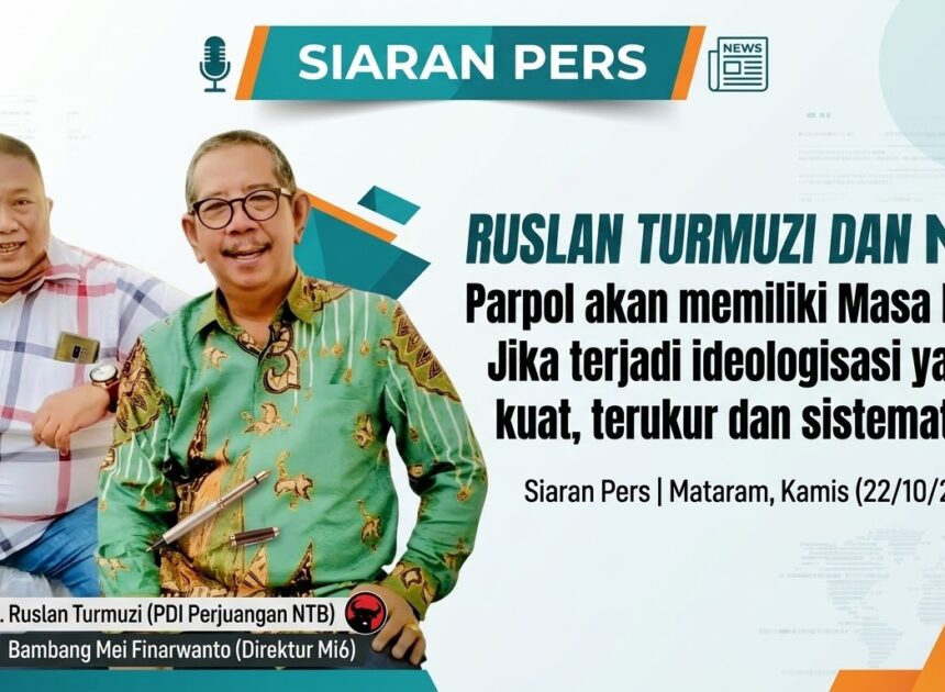 Ruslan Turmuzi dan Mi6 : Parpol yang modern butuh proses regenerasi yang ideologis, bukan Saling Eliminasi