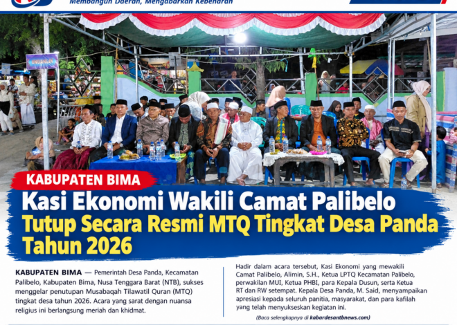 Kasi Ekonomi Wakili Camat Palibelo Tutup Secara Resmi MTQ Tingkat Desa Panda Tahun 2026