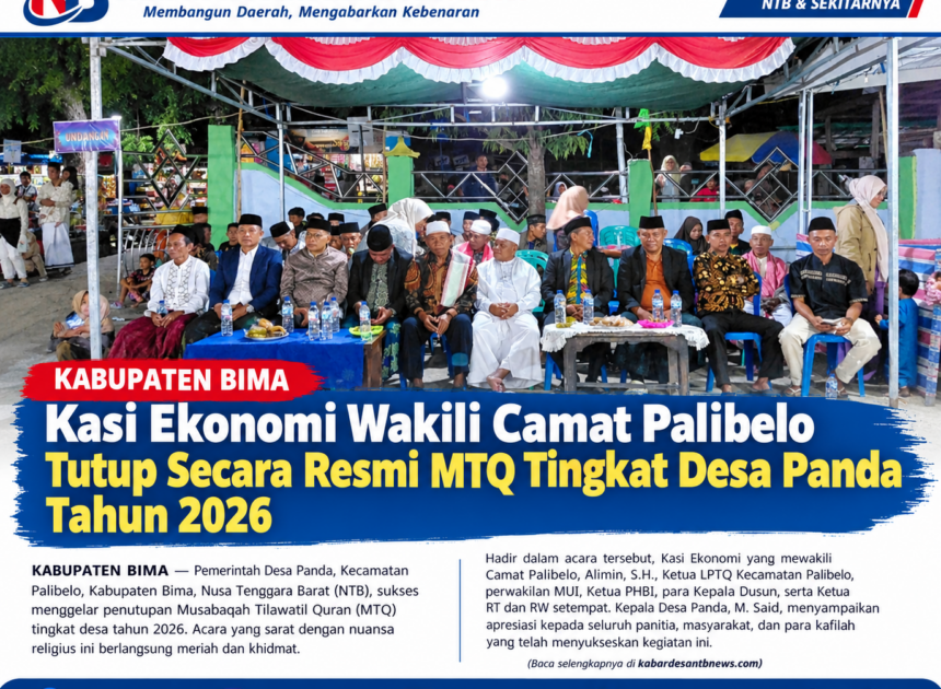 Kasi Ekonomi Wakili Camat Palibelo Tutup Secara Resmi MTQ Tingkat Desa Panda Tahun 2026